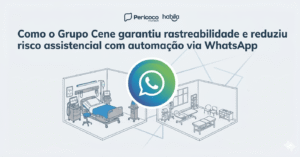 Como o Grupo Cene garantiu rastreabilidade e reduziu risco assistencial com automação via WhatsApp